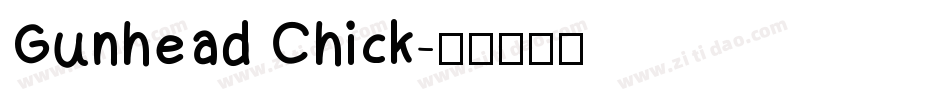 Gunhead Chick字体转换